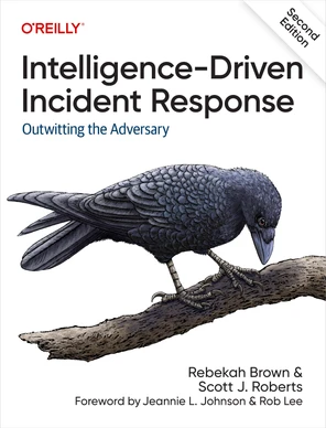 Book cover of Intelligence-Driven Incident Response by Scott J. Roberts and Rebekah Brown